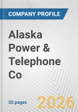 Alaska Power & Telephone Co. Fundamental Company Report Including Financial, SWOT, Competitors and Industry Analysis- Product Image