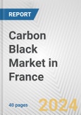 Carbon Black Market in France: 2017-2023 Review and Forecast to 2027- Product Image