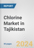 Chlorine Market in Tajikistan: 2017-2023 Review and Forecast to 2027- Product Image