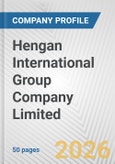 Hengan International Group Company Limited Fundamental Company Report Including Financial, SWOT, Competitors and Industry Analysis- Product Image