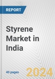 Styrene Market in India: 2017-2023 Review and Forecast to 2027- Product Image