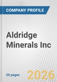 Aldridge Minerals Inc. Fundamental Company Report Including Financial, SWOT, Competitors and Industry Analysis- Product Image