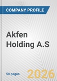 Akfen Holding A.S. Fundamental Company Report Including Financial, SWOT, Competitors and Industry Analysis- Product Image