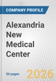 Alexandria New Medical Center Fundamental Company Report Including Financial, SWOT, Competitors and Industry Analysis- Product Image