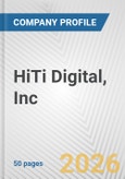 HiTi Digital, Inc. Fundamental Company Report Including Financial, SWOT, Competitors and Industry Analysis- Product Image
