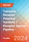 Transient Receptor Potential Vanilloid 1 (TRPV-1) Receptor (Capsaicin Receptor or Vanilloid Receptor 1) Agonist - Pipeline Insight, 2024 - Product Image