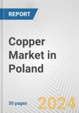 Copper Market in Poland: 2017-2023 Review and Forecast to 2027- Product Image