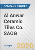 Al Anwar Ceramic Tiles Co. SAOG Fundamental Company Report Including Financial, SWOT, Competitors and Industry Analysis- Product Image