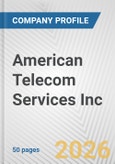 American Telecom Services Inc Fundamental Company Report Including Financial, SWOT, Competitors and Industry Analysis- Product Image