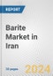 Barite Market in Iran: 2017-2023 Review and Forecast to 2027 - Product Image
