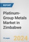 Platinum-Group Metals Market in Zimbabwe: 2017-2023 Review and Forecast to 2027 - Product Image