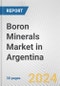 Boron Minerals Market in Argentina: 2017-2023 Review and Forecast to 2027 - Product Thumbnail Image