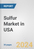 Sulfur Market in USA: 2017-2023 Review and Forecast to 2027- Product Image