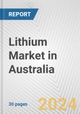 Lithium Market in Australia: 2017-2023 Review and Forecast to 2027- Product Image