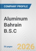 Aluminum Bahrain B.S.C Fundamental Company Report Including Financial, SWOT, Competitors and Industry Analysis- Product Image