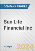 Sun Life Financial Inc. Fundamental Company Report Including Financial, SWOT, Competitors and Industry Analysis- Product Image