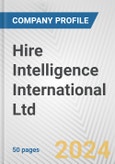 Hire Intelligence International Ltd. Fundamental Company Report Including Financial, SWOT, Competitors and Industry Analysis- Product Image