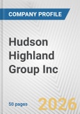 Hudson Highland Group Inc. Fundamental Company Report Including Financial, SWOT, Competitors and Industry Analysis- Product Image