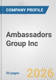 Ambassadors Group Inc. Fundamental Company Report Including Financial, SWOT, Competitors and Industry Analysis- Product Image