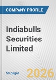 Indiabulls Securities Limited Fundamental Company Report Including Financial, SWOT, Competitors and Industry Analysis- Product Image
