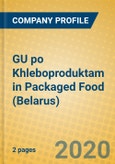 GU po Khleboproduktam in Packaged Food (Belarus)- Product Image