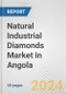 Natural Industrial Diamonds Market in Angola: 2017-2023 Review and Forecast to 2027 - Product Image