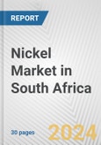 Nickel Market in South Africa: 2017-2023 Review and Forecast to 2027- Product Image