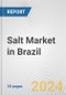 Salt Market in Brazil: 2017-2023 Review and Forecast to 2027 - Product Image