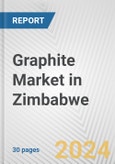 Graphite Market in Zimbabwe: 2017-2023 Review and Forecast to 2027- Product Image
