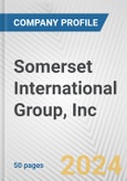 Somerset International Group, Inc. Fundamental Company Report Including Financial, SWOT, Competitors and Industry Analysis- Product Image