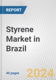 Styrene Market in Brazil: 2017-2023 Review and Forecast to 2027- Product Image