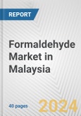 Formaldehyde Market in Malaysia: 2017-2023 Review and Forecast to 2027- Product Image