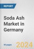 Soda Ash Market in Germany: 2017-2023 Review and Forecast to 2027- Product Image
