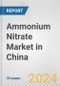 Ammonium Nitrate Market in China: 2017-2023 Review and Forecast to 2027 - Product Image
