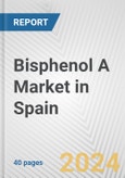 Bisphenol A Market in Spain: 2017-2023 Review and Forecast to 2027- Product Image
