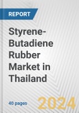 Styrene-Butadiene Rubber Market in Thailand: 2017-2023 Review and Forecast to 2027- Product Image