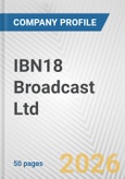 IBN18 Broadcast Ltd Fundamental Company Report Including Financial, SWOT, Competitors and Industry Analysis- Product Image