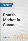 Potash Market in Canada: 2017-2023 Review and Forecast to 2027- Product Image