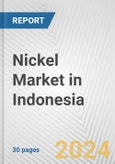 Nickel Market in Indonesia: 2017-2023 Review and Forecast to 2027- Product Image
