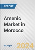 Arsenic Market in Morocco: 2017-2023 Review and Forecast to 2027- Product Image
