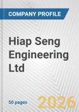 Hiap Seng Engineering Ltd. Fundamental Company Report Including Financial, SWOT, Competitors and Industry Analysis- Product Image