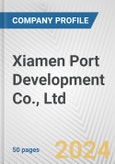 Xiamen Port Development Co., Ltd. Fundamental Company Report Including Financial, SWOT, Competitors and Industry Analysis- Product Image
