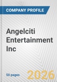Angelciti Entertainment Inc. Fundamental Company Report Including Financial, SWOT, Competitors and Industry Analysis- Product Image