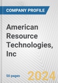 American Resource Technologies, Inc. Fundamental Company Report Including Financial, SWOT, Competitors and Industry Analysis- Product Image