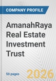 AmanahRaya Real Estate Investment Trust Fundamental Company Report Including Financial, SWOT, Competitors and Industry Analysis- Product Image