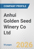 Anhui Golden Seed Winery Co Ltd. Fundamental Company Report Including Financial, SWOT, Competitors and Industry Analysis- Product Image