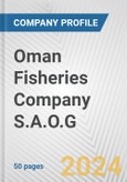 Oman Fisheries Company S.A.O.G. Fundamental Company Report Including Financial, SWOT, Competitors and Industry Analysis- Product Image