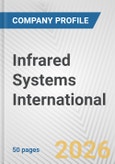 Infrared Systems International Fundamental Company Report Including Financial, SWOT, Competitors and Industry Analysis- Product Image