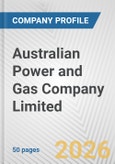 Australian Power and Gas Company Limited Fundamental Company Report Including Financial, SWOT, Competitors and Industry Analysis- Product Image
