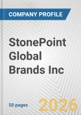 StonePoint Global Brands Inc. Fundamental Company Report Including Financial, SWOT, Competitors and Industry Analysis- Product Image